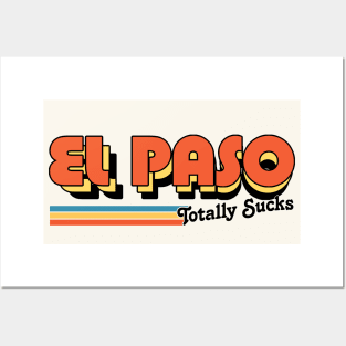 El Paso Totally Sucks / Humorous Retro Typography Design Posters and Art